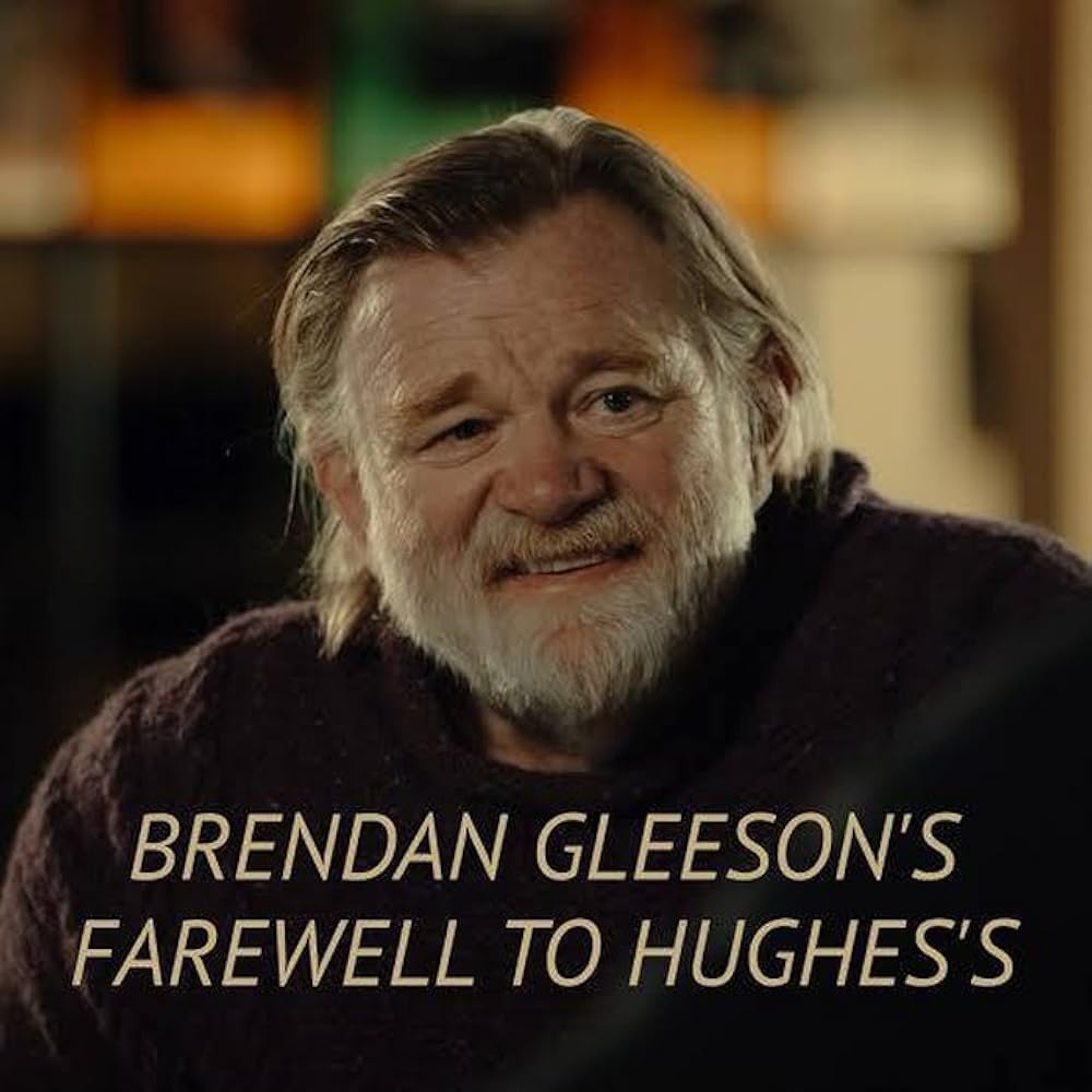 Brendan Gleeson’s Farewell to Hughes’s