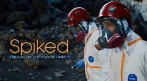 Spiked: The Hunt For The Origin Of Covid-19